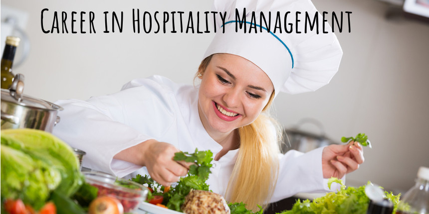 Career in Hospitality Management - Check Specialization, Courses, Job Titles