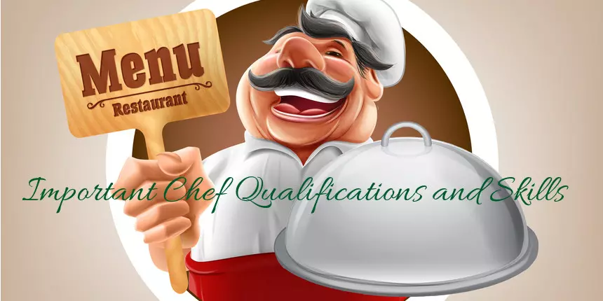 Chef Qualifications and Skills