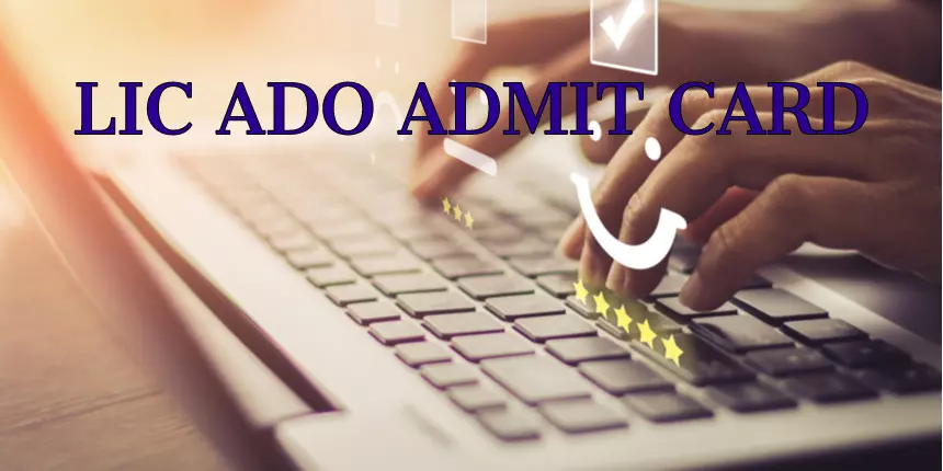 LIC ADO Admit Card 2020 - Steps to Download Hall Ticket