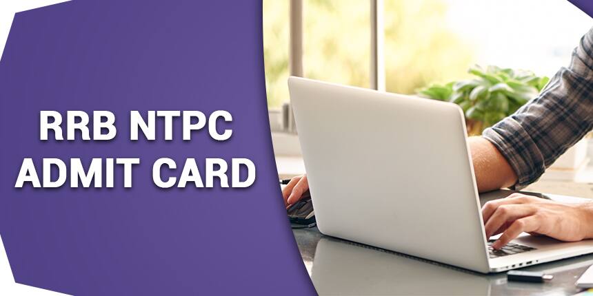 RRB NTPC Admit Card 2020 - Download Hall Ticket Region Wise