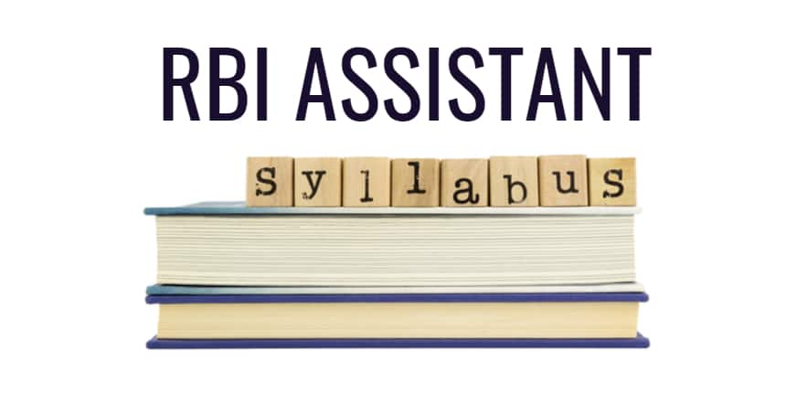 RBI Assistant Syllabus 2020 for Prelims and Mains