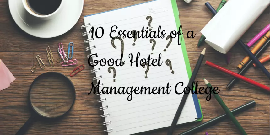 10 Essentials of a Good Hotel Management College