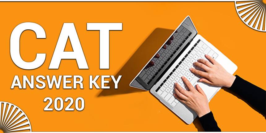 CAT Final Answer Key 2020 (OUT): Download CAT 2020 Official Answer Key PDFs at iimcat.ac.in