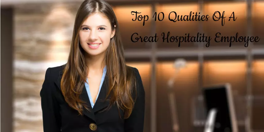 Top 10 Qualities of a Great Hospitality Employee
