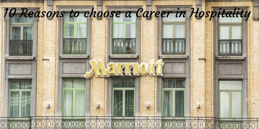 10 Reasons To Choose A Career in Hospitality