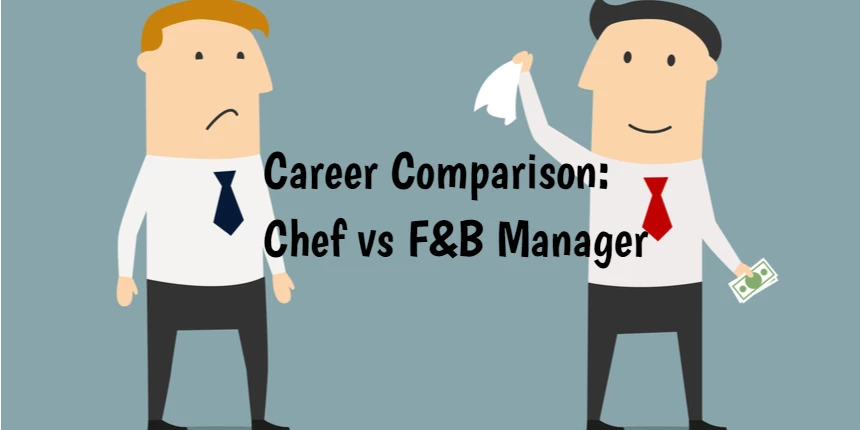 Career Comparison: Chef vs Food & Beverage Manager