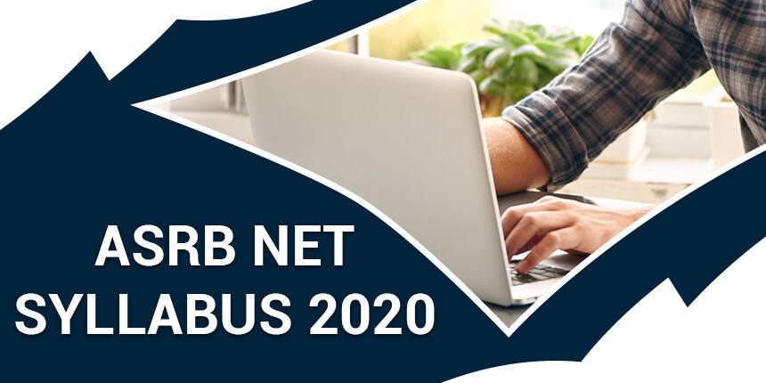 ASRB NET Syllabus 2020 - Download Subject-wise Syllabus