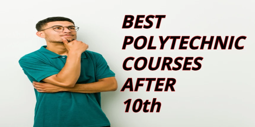 Best Polytechnic Courses after 10th