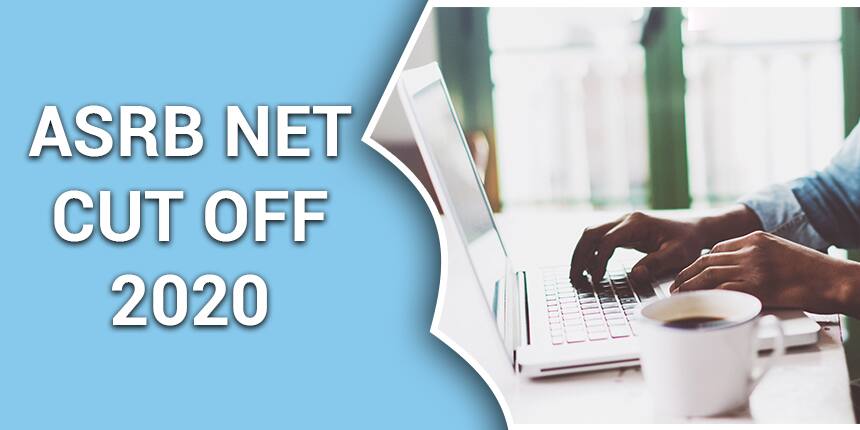 ASRB NET Cutoff 2020 - Check Category-wise Cut Off