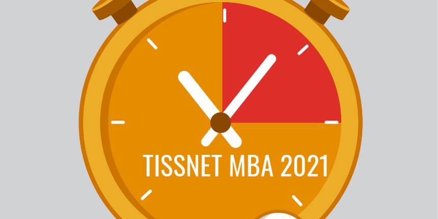 TISSNET MBA Important Dates 2021: Dates for Registration, Notification, Admit Card, Result