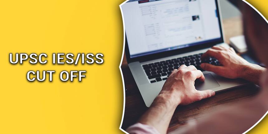 UPSC IES/ISS Cut off 2020 - Check Expected & Previous Year Cut off