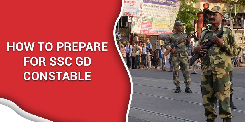 SSC GD Constable Preparation Tips 2020 - Syllabus, Pattern, Books