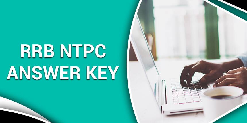RRB NTPC Answer Key 2020 - Download Final Answer Key, Marking Scheme