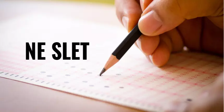 NE SLET 2020 Exam Dates, Application Form, Eligibility, Admit Card