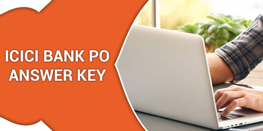 ICICI Bank PO Answer Key 2020