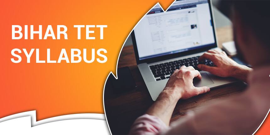Bihar TET Syllabus 2020 for Paper 1 & 2 - Check BTET Exam Pattern