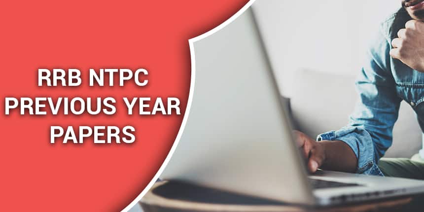 RRB NTPC Previous Papers - Subject Wise Previous Year Question Paper PDF