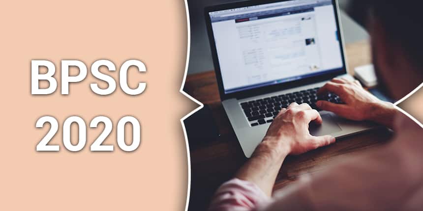 BPSC 2020 - Exam Dates, Application form, Exam Pattern & Syllabus, Post & Vacancies