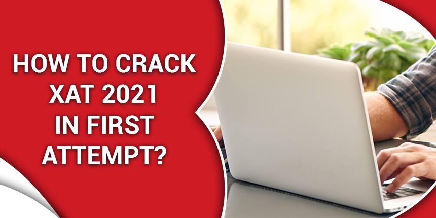 How to crack XAT 2021 in first attempt?