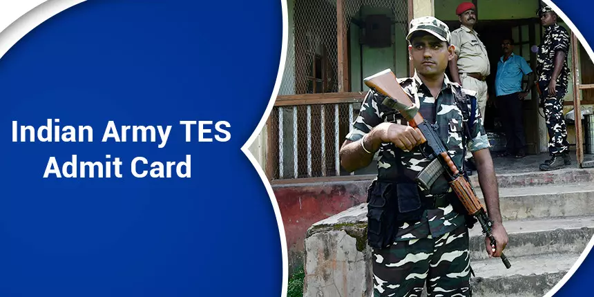 Army TES Admit Card 2021 - Dates, Download TES Hall Ticket