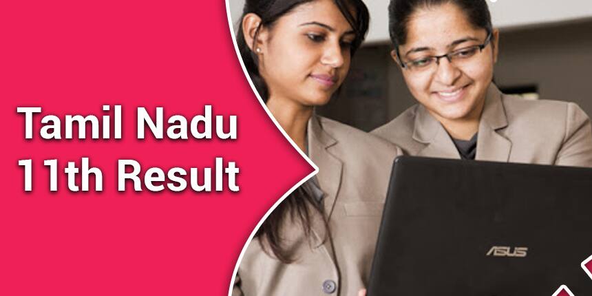 TN 11th Result 2020 Declared- Check Tamil Nadu 11th Result @ tnresults.nic.in