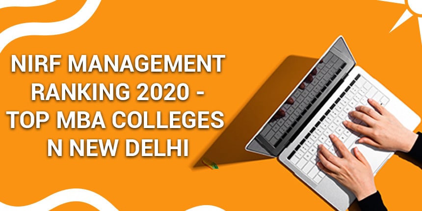 NIRF Management Ranking 2020 - Top MBA Colleges in New Delhi