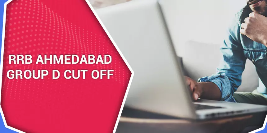 RRB Ahmedabad Group D Cut off 2020 for CBT & CBAT - Check Previous Year Cut off Marks