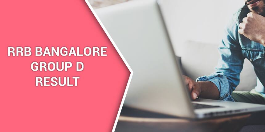 RRB Bangalore Group D Result 2020 - Check Scorecard, Cut Off Marks