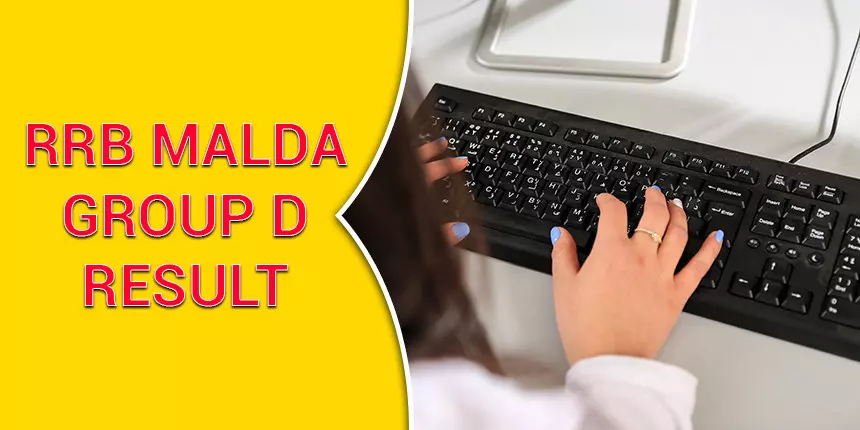 RRB Malda Group D Result 2020 for CBT & PET - Check Scorecard, Final Result, Cut off