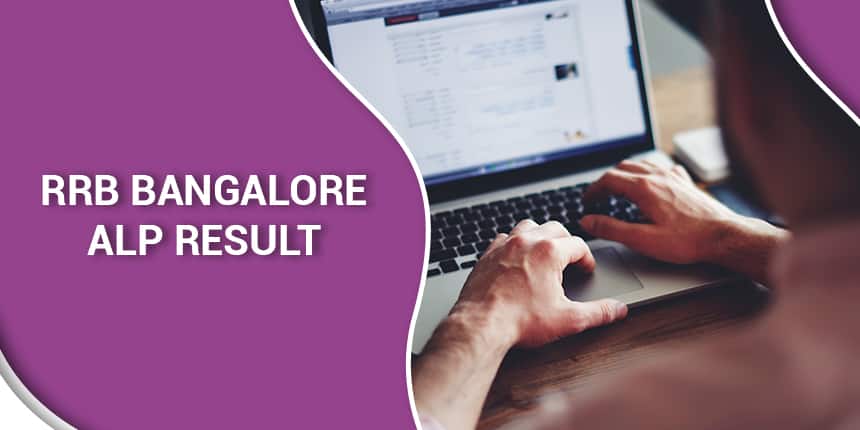RRB Bangalore ALP Result 2020 - Check CBT, CBAT, Final Result, Cutoff