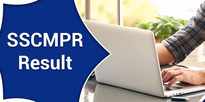 SSCMPR Result 2020 - Check SSCMPR Scorecard, Final Merit List, Answer Key, Cut off