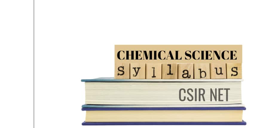 CSIR NET Chemistry Syllabus - Download Section-wise Syllabus