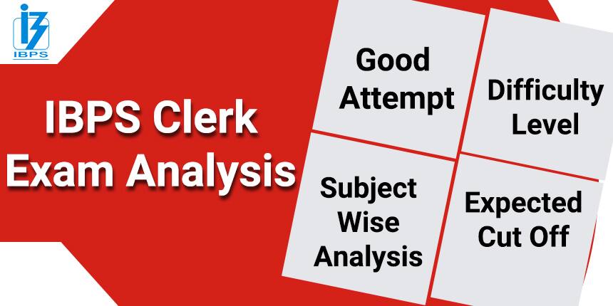 IBPS Clerk Exam Analysis 2021 - Previous year & Subject wise exam analysis