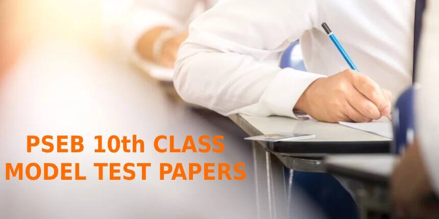 PSEB Model Test Paper 10th Class 2021 - Download Punjab Board Model Papers PDF