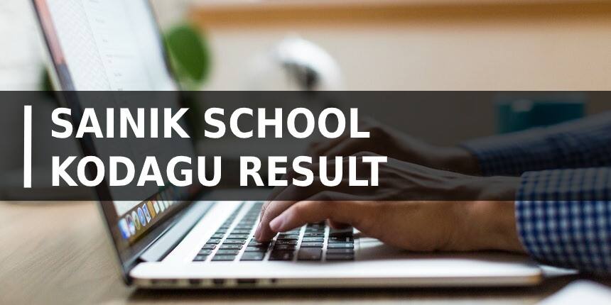 Sainik School Kodagu Result 2021 - Check AISSEE Class 6 & 9 Merit List Here