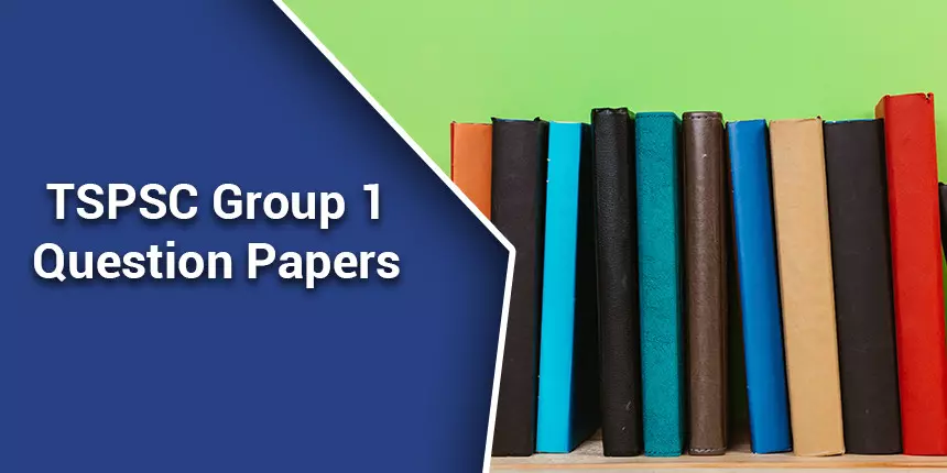 TSPSC Group 1 Question Papers 2020 - Download Previous Year Papers PDF