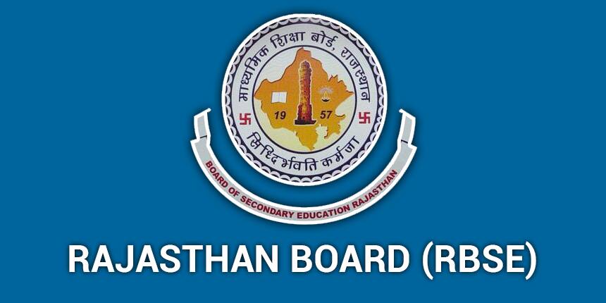 RBSE Board 2021 - Board of Secondary Education, Rajasthan (BSER) Exam Dates, Syllabus, Result