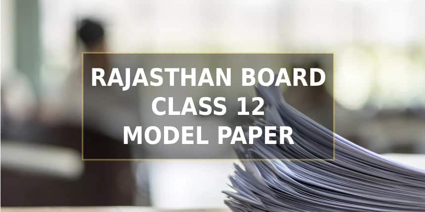 Rajasthan Board 12th Model Paper 2023 - Download PDF