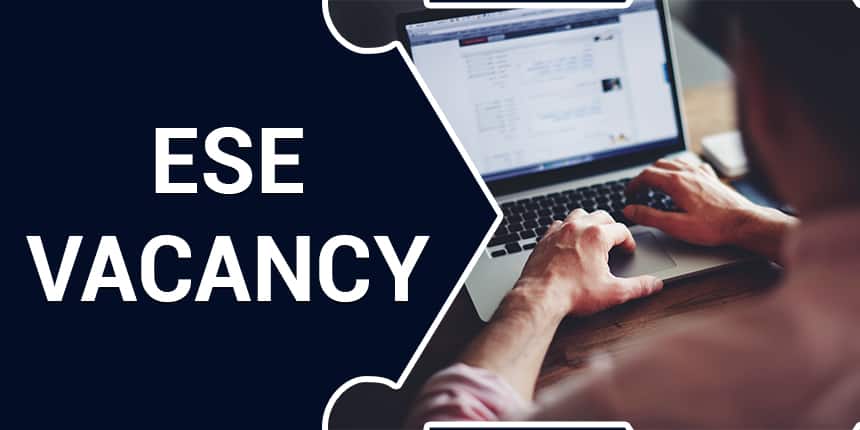 UPSC ESE Vacancy 2021 - Check Brand & Category Wise Vacancies, How to Apply