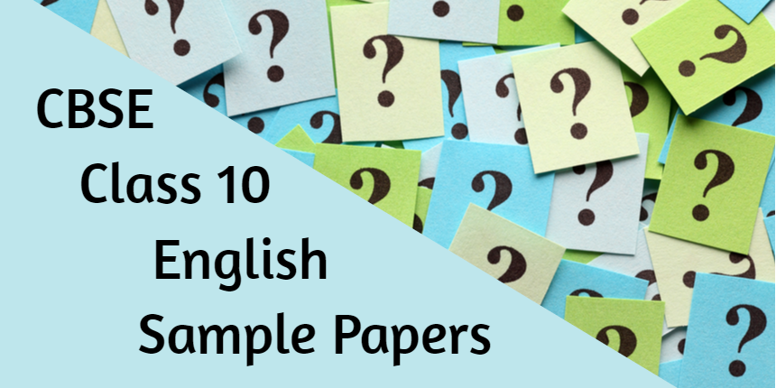 CBSE English Sample Paper Class 10 2023-24 - Download PDF Here
