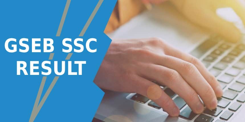 GSEB SSC Result 2022 - Gujrat Board 10th Result at gseb.org