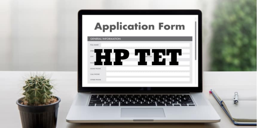 HP TET Application Form 2021 - Check How to Fill Registration Form
