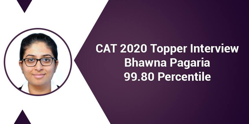 CAT 2020 Topper Bhawna Pagaria 99.80 Percentiler says “With Commitment, Passion & Consistency” one can ace it