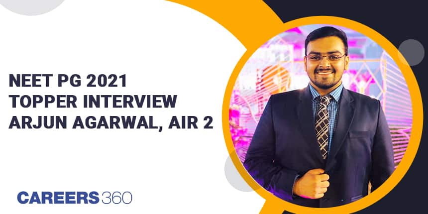 NEET PG 2021 Topper Interview- Arjun Agarwal, AIR 2