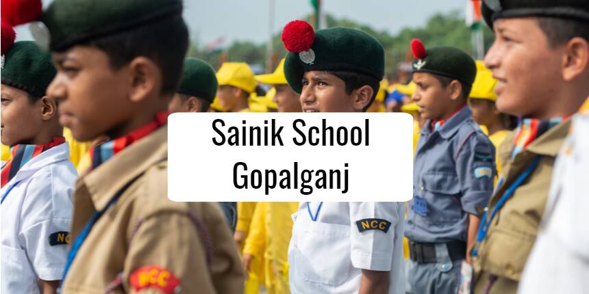 Sainik School Gopalganj Admission 2022-23 Started - Eligibility, exam dates, results