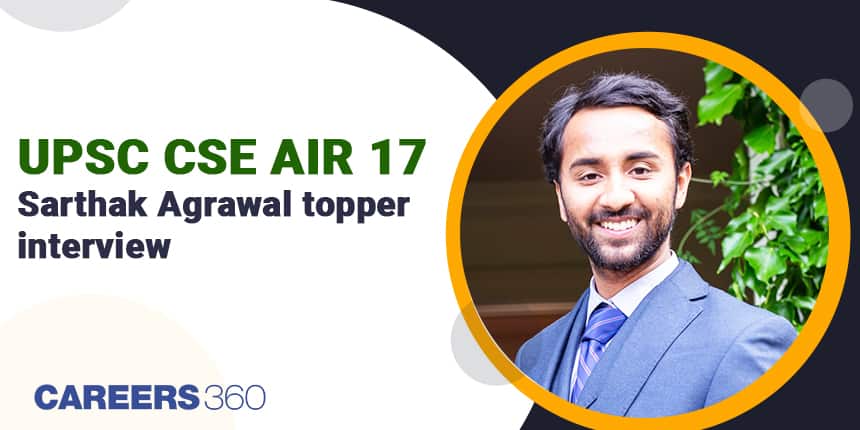 UPSC CSE AIR 17 - Sarthak Agrawal says, “self motivation and confidence” helped to crack the exam