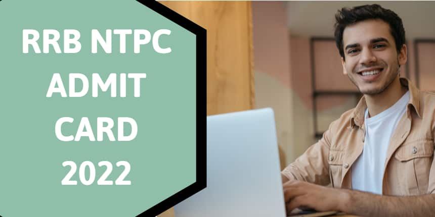 RRB NTPC Admit Card 2022 - Download Hall Ticket Region Wise