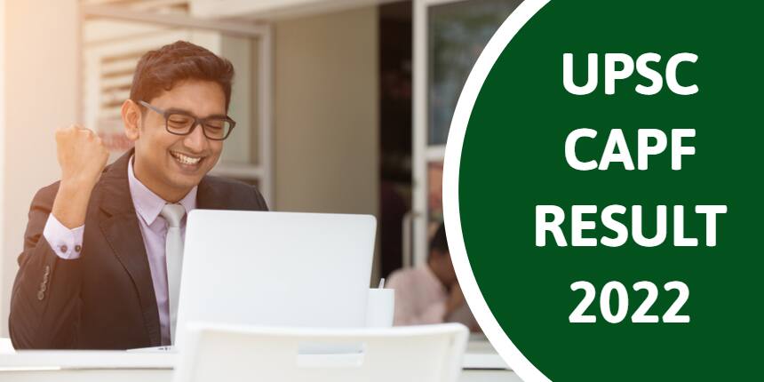 UPSC CAPF Result 2022 - How to Check Scorecard, Cut off