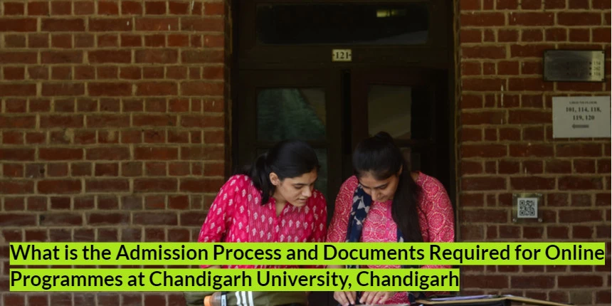 What is the Admission Process and Documents Required for Online Programmes at Chandigarh University, Chandigar