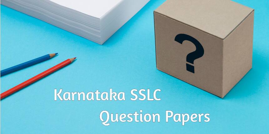 Karnataka SSLC Question Papers 2022 - Download Previous Year Question Papers Pdf Here